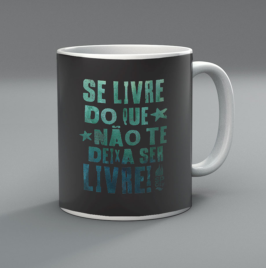 caneca Se livre do que não te deixa ser livre