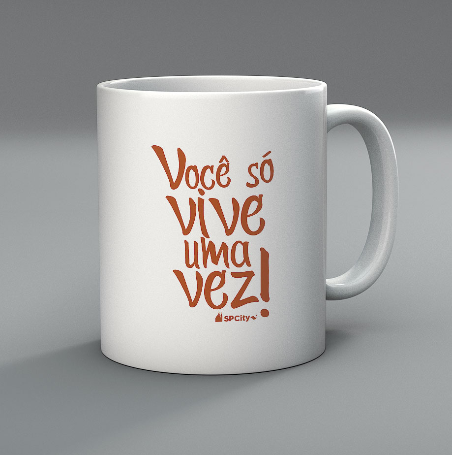 Caneca Você só vive uma vez