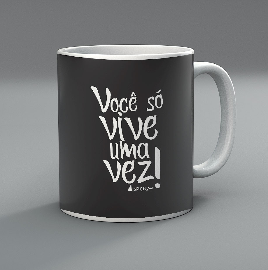 Caneca Você só vive uma vez