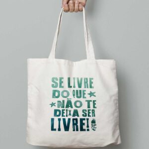 Ecobag Se Livre do Que Nao te Deixa Ser Livre 300x300 - Projeto São Paulo City - Produtos da Cidade de SP