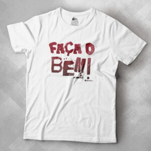 camiseta faça o bem