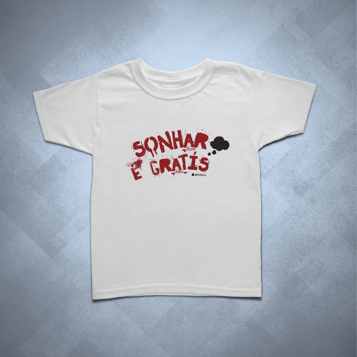camiseta infantil sonhar é grátis
